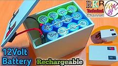 How To Make 12 Volt Rechargeable Battery | 12 Volt Battery Pack | Powerful 12 Volt 3S Battery.