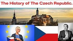 The History of The Czech Republic Explained.