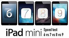 iPad mini Speed Test iOS 6 vs 7 vs 8 vs 9