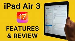 iPadOS 17 iPad Air 3 Features & Review | Should You Update?