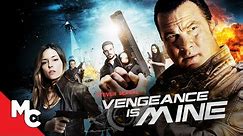 Vengeance is Mine | Full Movie | Steven Seagal Action | True Justice Series
