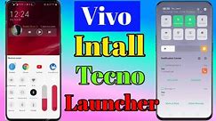 🤔vivo install tecno launcher ||vivo install launcher || vivo change controll center || vivo new os