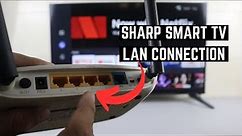 How to Connect Internet LAN Cable to SHARP Smart TV