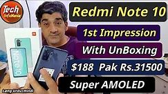 Xiaomi Redmi Note 10 1st Impression With Unboxing Pakistan