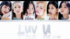 (G)I-DLE (여자)아이들 - Luv U (사랑해) Lyrics [Color Coded Han/Rom/Eng]