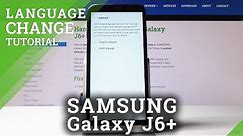 How to Change Language in Samsung Galaxy J6+ - Language Settings