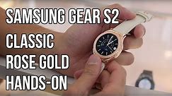 Samsung Gear S2 Classic Rose Gold hands-on