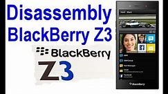 Disassembly BlackBerry Z3
