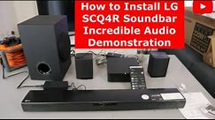How to Install LG SCQ4R Soundbar Incredible Audio Demonstration