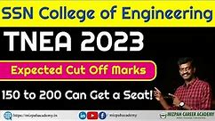 SSN College of Engineering Expected Cut Off 2023 - Courses Offered - TNEA 2023 Latest Updates