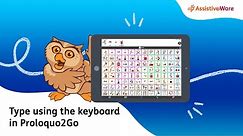 Type using the keyboard in Proloquo2Go