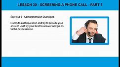 LESSON 30 - SCREENING A PHONE CALL - PART 3-v2