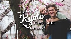 KYOTO, JAPAN || TRAVEL GUIDE