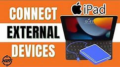 How To Connect External Devices to Your iPad