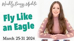 Fly Like an Eagle (ASCENSION ENERGY UPDATE) March 25-31 2024