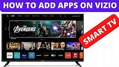 HOW TO ADD APPS TO VIZIO SMART TV, INSTALL APPS ON VIZIO TV