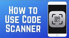 How to Find and Use iPhone Code Scanner