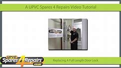 Replacing A Full Length Upvc or Composite Door Lock
