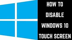 How to Disable Touch Screen in Windows 10