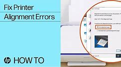 Fix Alignment Errors on HP Printers | HP Printers | HP Support