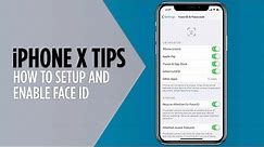 iPhone X Tips - Setup and Enable Face ID