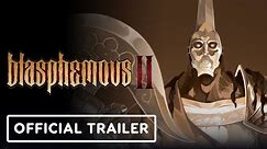 Blasphemous 2 - Official Launch Trailer | gamescom 2023