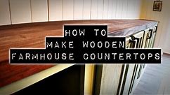 How To Make DIY Wooden Countertops | Farmhouse Style
