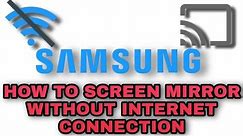 Screen Mirror on Samsung TV without WIFI | Cast | 2021 |