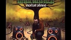 Natural Dread Killaz - Mafija feat. Junior Stress
