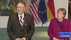Secretary Pompeo and German Chancellor Merkel Remarks in Berlin