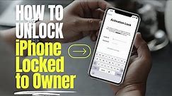 Unlocking an iPhone Locked to Owner Without a Computer