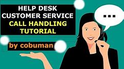 Help Desk and Customer Service Call Handling Procedures
