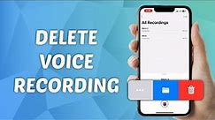 How to Delete Voice Recording on iPhone