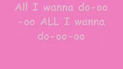 All i want to do-sugarland lyrics