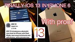 📲Finally IPHONE 6 GET IOS 13 UPDATE || 🛑 IPHONE 6 IOS 13 UPDATE WITH PROOF🛑