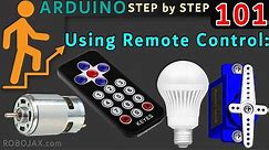 Lesson 101: Using IR Remote to control TV, AC Bulb with Relay, DC Motor and Servo Motor