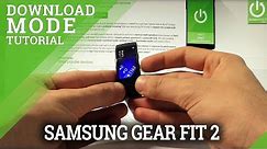 How to Enter Download Mode in Samsung Gear Fit 2 - Wireless Download