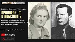 Historia #30 Ale zabić ich trzeba. Opowieść o Tadeuszu Cieśli (nr 3715) i Annie Zabrzeskiej