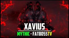 Xavius Mythic Guide - FATBOSS