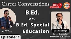 B.Ed. Special Education v/s B.Ed. || Job & Career Scope in B Ed Special Education || Eligibility