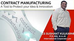 Contract Manufacturing Agreement | How to share your Idea for Mass scale production