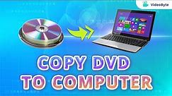 How to Copy DVD to Computer Easily 2023 | Back up DVD Movies in High Quality