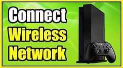 How to Connect to Wireless Network on Xbox One (Fast Method!)