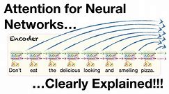 Attention for Neural Networks, Clearly Explained!!!