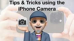 Tips and tricks using the iPhone Camera App