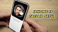 iPhone 15/ Pro / Plus: How to Setup Face ID