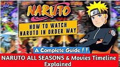 Naruto All Season And Movies In Order | Best Way to Watch Naruto in Order|Naruto Chronological Order