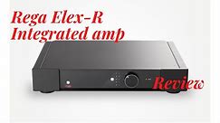 Rega Elex-R Integrated Amplifier Review: Reasonably priced stellar Hi-Fi with neutrality!