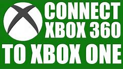 [UPDATE] How To Connect Your Xbox 360 To Your Xbox One The Correct Way