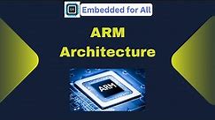 ARM Architecture : An Introduction